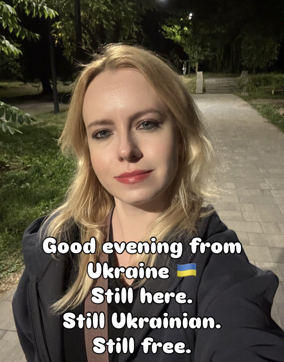 angelshalagina's tweet photo. Good evening from Ukraine 🇺🇦

Still here.
Still Ukrainian.
Still free. https://t.co/uLxKtdh6Ku