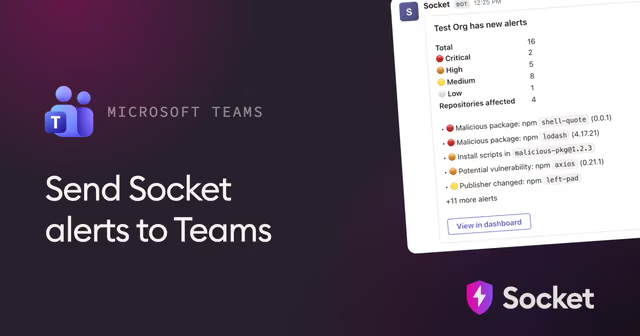 SocketSecurity's tweet photo. Today, we’re launching Microsoft Teams notifications in Socket! 🚀

Route organization alerts and supply chain attack campaign updates directly to Teams, with precise control over what reaches each channel. https://t.co/GqaQf0X7hQ