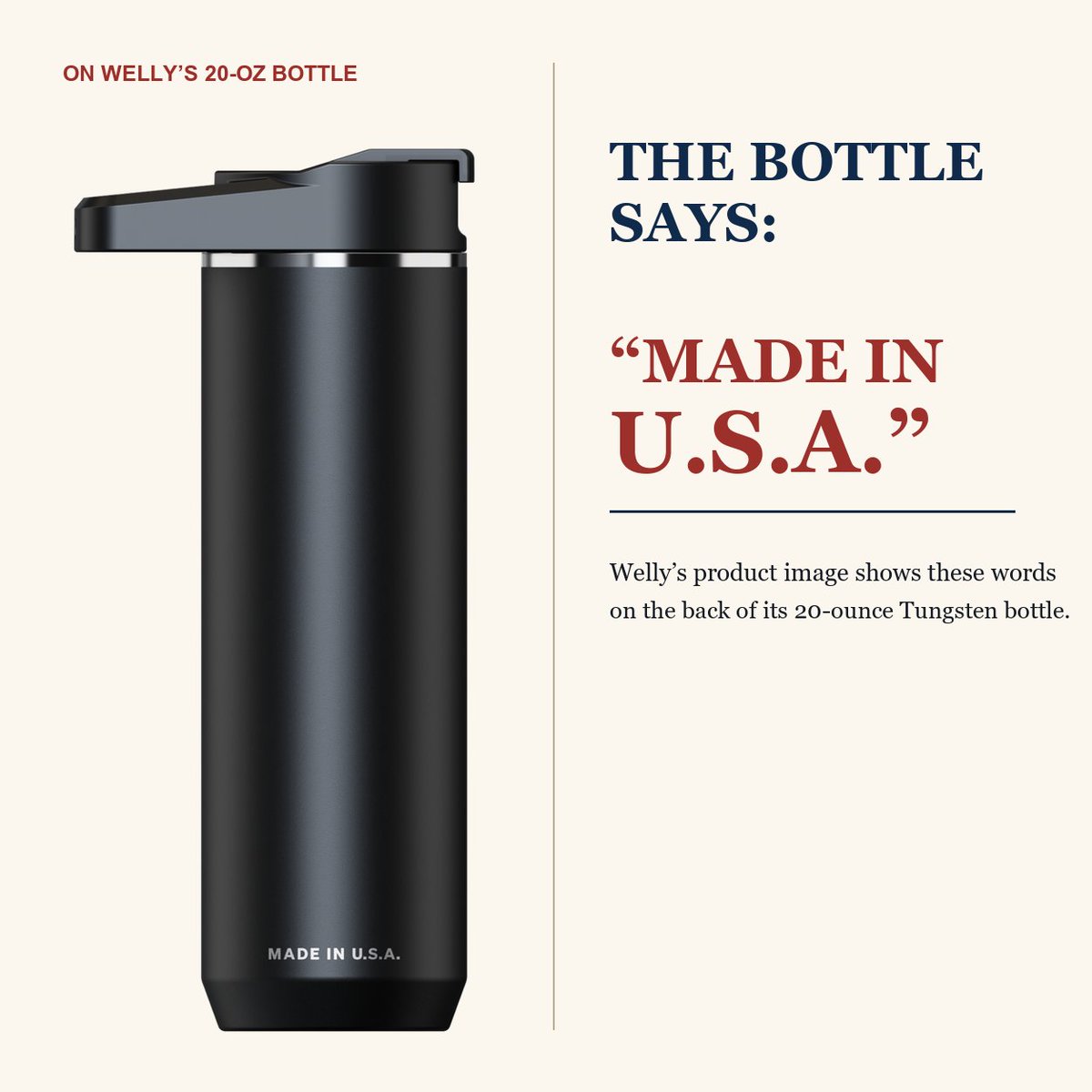 AMERICANAGECKO's tweet photo. 4/5 Welly’s product pages say “Made in the U.S.A.” A product image shows the same words on the back of its 20-ounce Tungsten bottle.

This remains Welly’s claim; the image documents the wording, not independent proof of origin. https://t.co/1iPTi5yFop