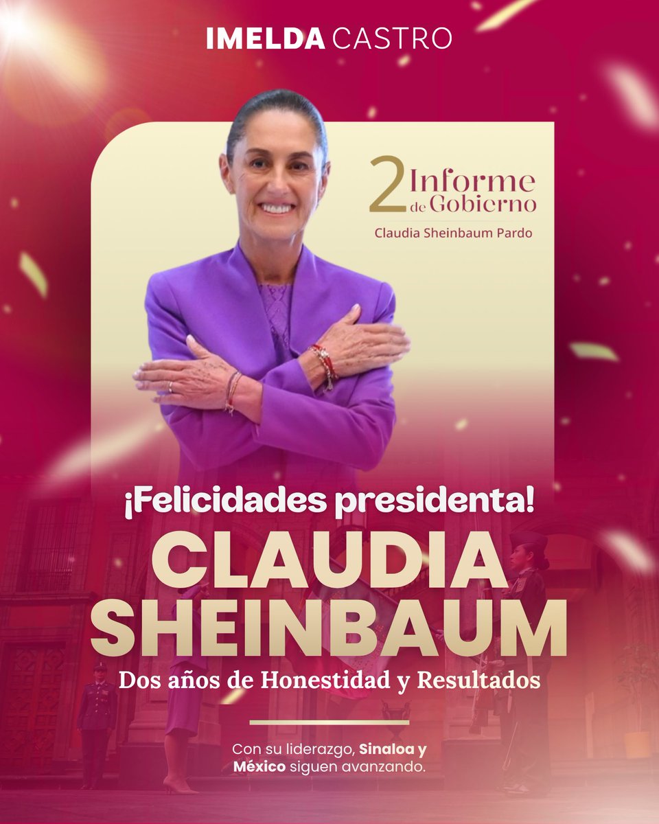 imeldacastromx's tweet photo. ¡Felicidades, presidenta @Claudiashein, por su #2doInformeDeGobierno! 🇲🇽❤️

Su liderazgo y amor al pueblo se reflejan en derechos, bienestar, #HonestidadYResultados que hoy llegan a millones de mexicanas y mexicanos.

Desde #Sinaloa, celebramos estos dos años de un gobierno que sigue haciendo historia.✨

 #Sinaloa2Informe