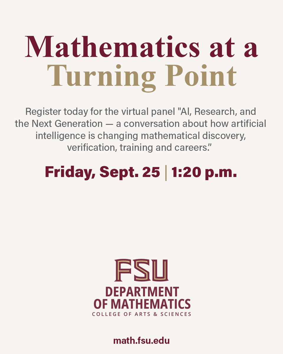 FSUartssciences's tweet photo. What happens when AI meets mathematics? Find out more during “Mathematics at a Turning Point: AI, Research, and the Next Generation,” a virtual panel hosted by @FSUMathematics’ Martin Bauer.

The panel will bring together mathematicians and AI professionals from across the country to explore how AI is changing mathematical research, education and the future of the field.

🗓️ Friday, Sept. 25
⏰ 1:20 p.m.

For event details and registration, visit: https://t.co/BjAnjpPXb2.

@FloridaState