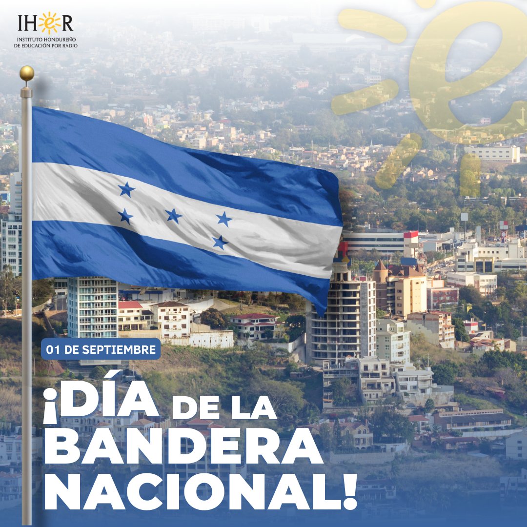 IHER_Central's tweet photo. 🇭🇳¡01 DE SEPTIEMBRE DÍA DE LA BANDERA NACIONAL!🇭🇳 https://t.co/K5be1GvGhC