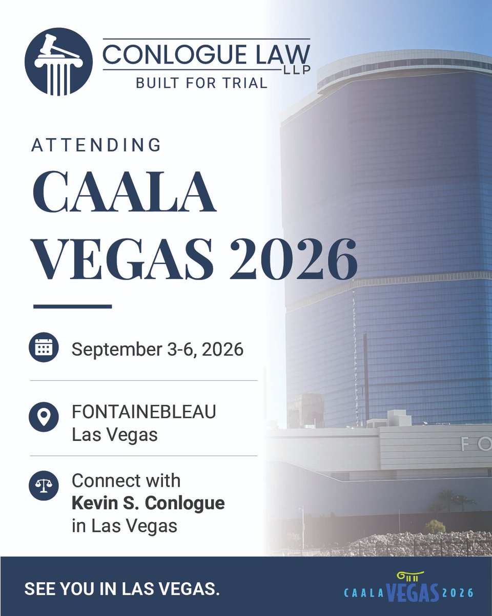 ConlogueLawLLP's tweet photo. Kevin S. Conlogue will be attending @CAALA_org  CAALA Vegas 2026, September 3–6 at Fontainebleau Las Vegas.

Looking forward to connecting with fellow trial attorneys, exchanging ideas, and strengthening relationships across the legal community.

#CAALAVegas #TrialLawyers https://t.co/8sHqYlDPMS