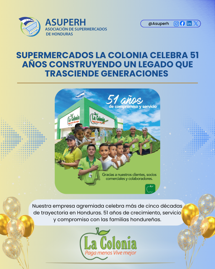 asuperhn's tweet photo. Desde ASUPERH felicitamos a nuestra empresa agremiada 🛒💙 Supermercados La Colonia por celebrar 51 años de trayectoria, construyendo un legado que trasciende generaciones y reafirmando su propósito de continuar sirviendo con excelencia. 🇭🇳🎉 https://t.co/PKHAg2cDW4