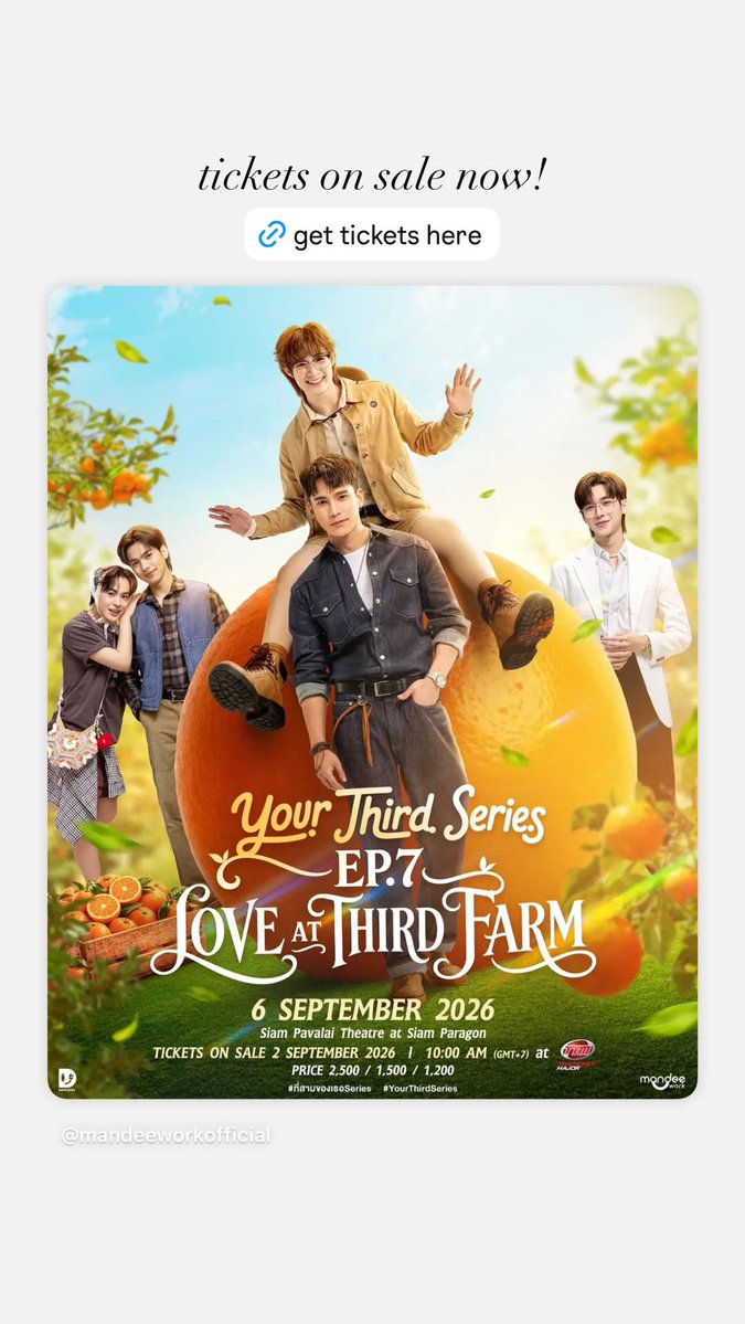 ohmkrit_family's tweet photo. บัตรยังมีให้จับจองกันอยู่น้า มาดู Ep.7 กับชาวที่สามของเธอไปด้วยกันนะค้าบ 🙋🏻🍊🌳💛

🤳🏻 IG Story : ohmkrit 🔁 mandeeworkofficial 
🗓️ : 02.09.2026

Get tickets here👇🏻
🎫 : https://t.co/eM6DkhwXPN

#ที่สามของเธอSeries
#YourThirdSeries  

˚‧⁺ #ohmkrit , @ohmkrit 🐈‍⬛ ‧₊ https://t.co/DkvDZhk4O8