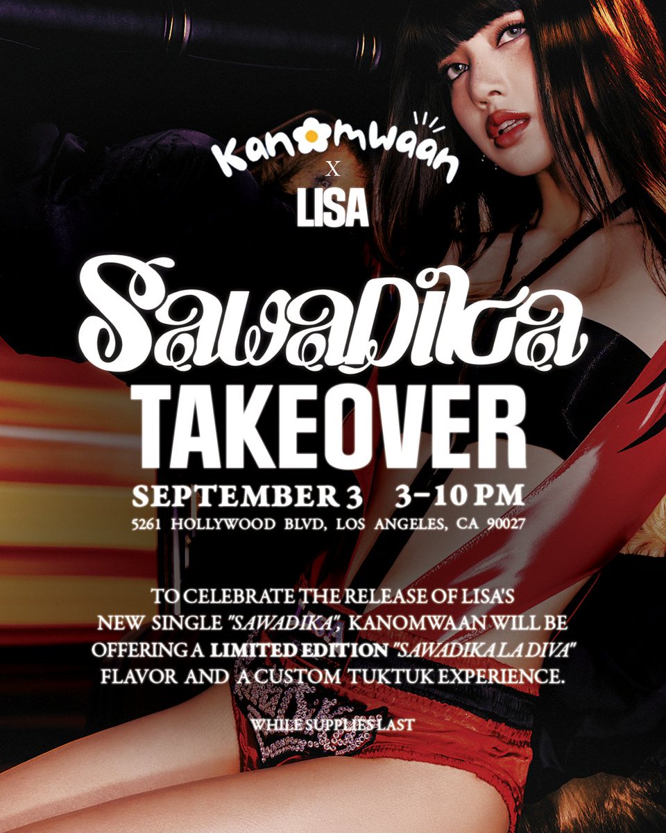 wearelloud's tweet photo. Kanomwaan X LISA 🍨
SaWaDiKa TAKEOVER 🛺

🗓️ Sept 3, 3-10 PM
📍 5261 Hollywood Blvd, Los Angeles

#LISA #SaWaDiKa #LISA_SaWaDiKa https://t.co/ExYJ4fKWm6