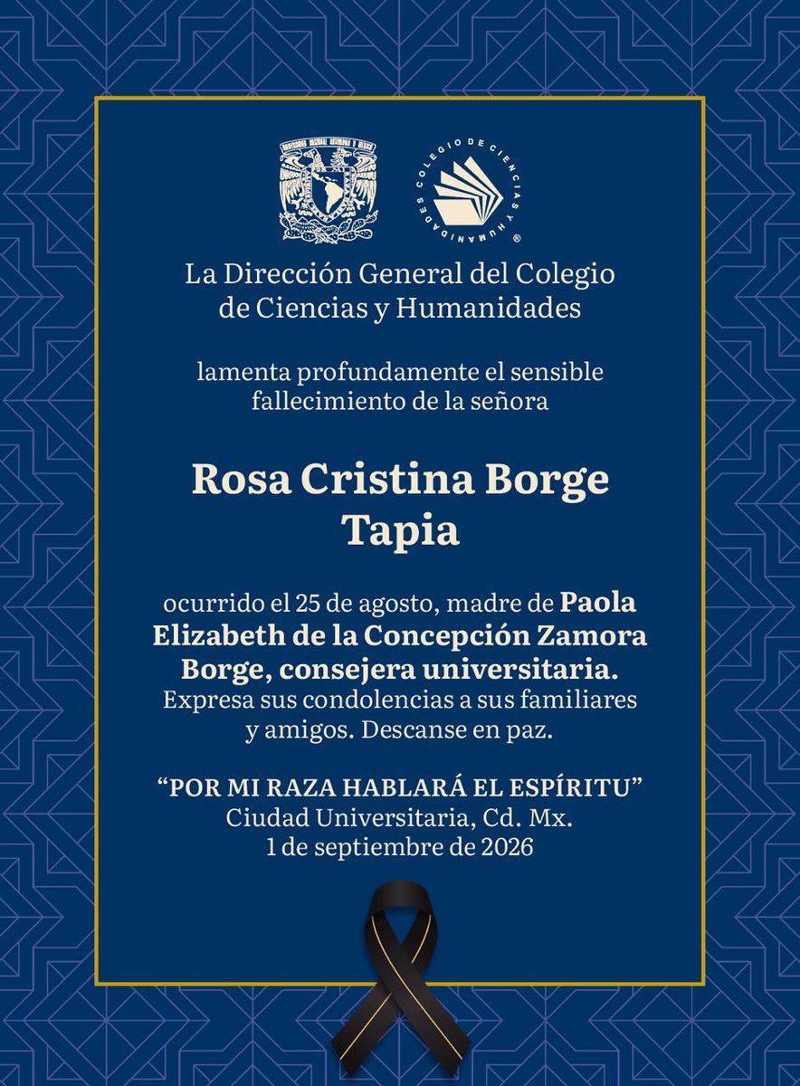 CCHUNAM's tweet photo. La Dirección General del Colegio de Ciencias y Humanidades lamenta el sensible fallecimiento de la señora Rosa Cristina Borge Tapia, madre de Paola Elizabeth de la Concepción Zamora Borge, consejera universitaria.

Descanse en paz. https://t.co/XiCxBH6rM1