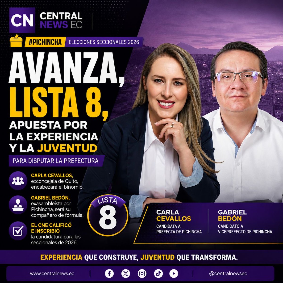 CentralNewsEC's tweet photo. 🗳️ #Pichincha | Avanza, lista 8, ya tiene binomio calificado para la Prefectura: @CarlaCevallosR y @gabobedon 

El @cnegobec aprobó su inscripción tras subsanar las observaciones realizadas al expediente.
👉🏻La exconcejala de Quito y el exasambleísta por Pichincha representan la apuesta del movimiento por combinar experiencia y juventud.

La carrera electoral ya empieza a definirse.