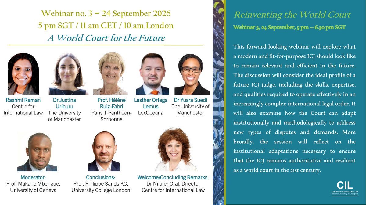 NUS_CIL's tweet photo. Join us for 𝗪𝗲𝗯𝗶𝗻𝗮𝗿 𝗦𝗲𝗿𝗶𝗲𝘀 “𝗥����𝗶𝗻𝘃𝗲𝗻𝘁𝗶𝗻𝗴 𝘁𝗵𝗲 𝗪𝗼𝗿𝗹𝗱 𝗖𝗼𝘂𝗿𝘁” – 𝗪𝗲𝗯𝗶𝗻𝗮𝗿 𝟯: 𝗔 𝗪𝗼𝗿𝗹𝗱 𝗖𝗼𝘂𝗿𝘁 𝗳𝗼𝗿 𝘁𝗵𝗲 𝗙𝘂𝘁𝘂𝗿𝗲, 24 Sep 2026, 5pm - 6.30pm, Singapore Time. Visit https://t.co/VWpFek61BL for more info and registration. https://t.co/GGdyVpTfIM