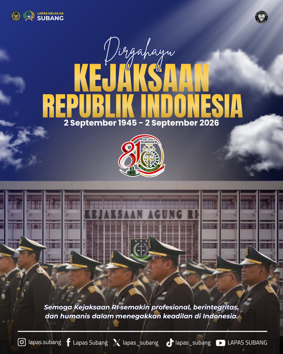 lapas_subang's tweet photo. Keluarga Besar Lembaga Pemasyarakatan Kelas IIA Subang mengucapkan:

Selamat Memperingati Hari Lahir Kejaksaan Republik Indonesia ke-81 (2 September 1945 – 2 September 2026). https://t.co/vERdWxZDVO