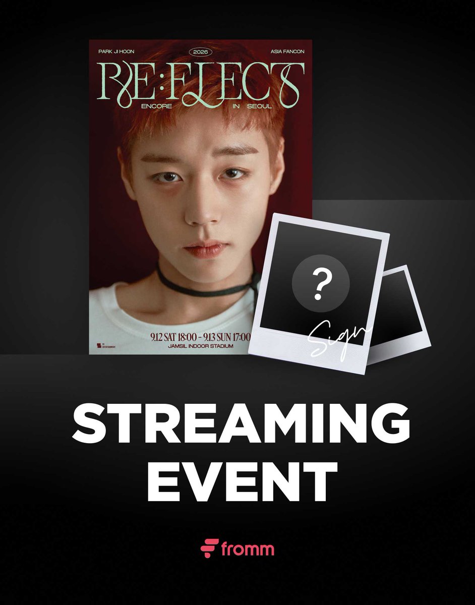 fromm_stage's tweet photo. [📢]
𝟮𝟬𝟮𝟲 𝗣𝗔𝗥𝗞 𝗝𝗜 𝗛𝗢𝗢𝗡 𝗔𝗦𝗜𝗔 𝗙𝗔𝗡𝗖𝗢𝗡 [𝗥𝗘:𝗙𝗟𝗘𝗖𝗧] 𝗘𝗡𝗖𝗢𝗥𝗘 𝗜𝗡 𝗦𝗘𝗢𝗨𝗟 𝗟𝗜𝗩𝗘 𝗦𝗧𝗥𝗘𝗔𝗠𝗜𝗡𝗚 𝗢𝗣𝗘𝗡 🎉

📱 참여방법
1. 2026 PARK JI HOON ASIA FANCON [RE:FLECT] ENCORE IN SEOUL ‘라이브 스트리밍 티켓' 구매 인증 화면 캡쳐하기
2. X(트위터)에 #REFLECT_ENCORE_라이브스트리밍 태그와 함께 구매 인증 화면 (+기대평) 업로드 하기
* X (트위터) @fromm_stage 팔로우 필수

🎁 당첨경품: 박지훈 사인 폴라로이드 1종 랜덤 발송 (총 3명)
📆 참여기간: 2026. 09. 02 (WED) ~ 2026. 09. 13 (SUN) 23:59 (KST)
💟 라이브 스트리밍 구매하기 🔗https://t.co/1pJpuznyE5

#박지훈 #PARKJIHOON #REFLECT
@YYentertain