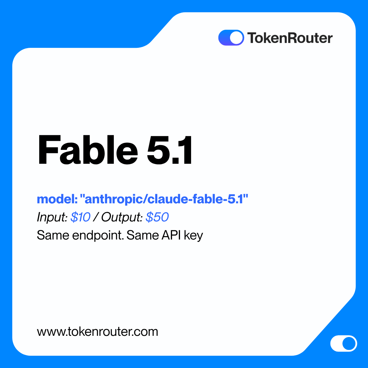 TokenRouter_US's tweet photo. Fable 5.1(@AnthropicAI) is now available on TokenRouter. https://t.co/RhdQ6nFpCp