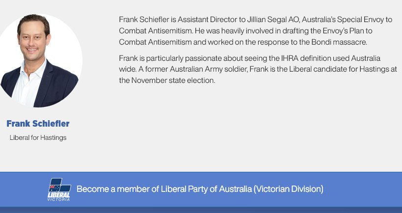 Kangaroo_Court's tweet photo. Antisemitism Envoy Jillian Segal’s Assistant Director Frank Schiefler is a Liberal Party candidate at the Victorian election in the seat of Hastings and a member of the “Liberal Friends of Israel” group – Full story here: https://t.co/0GT3sdFXXy https://t.co/mbOMrIBeNt