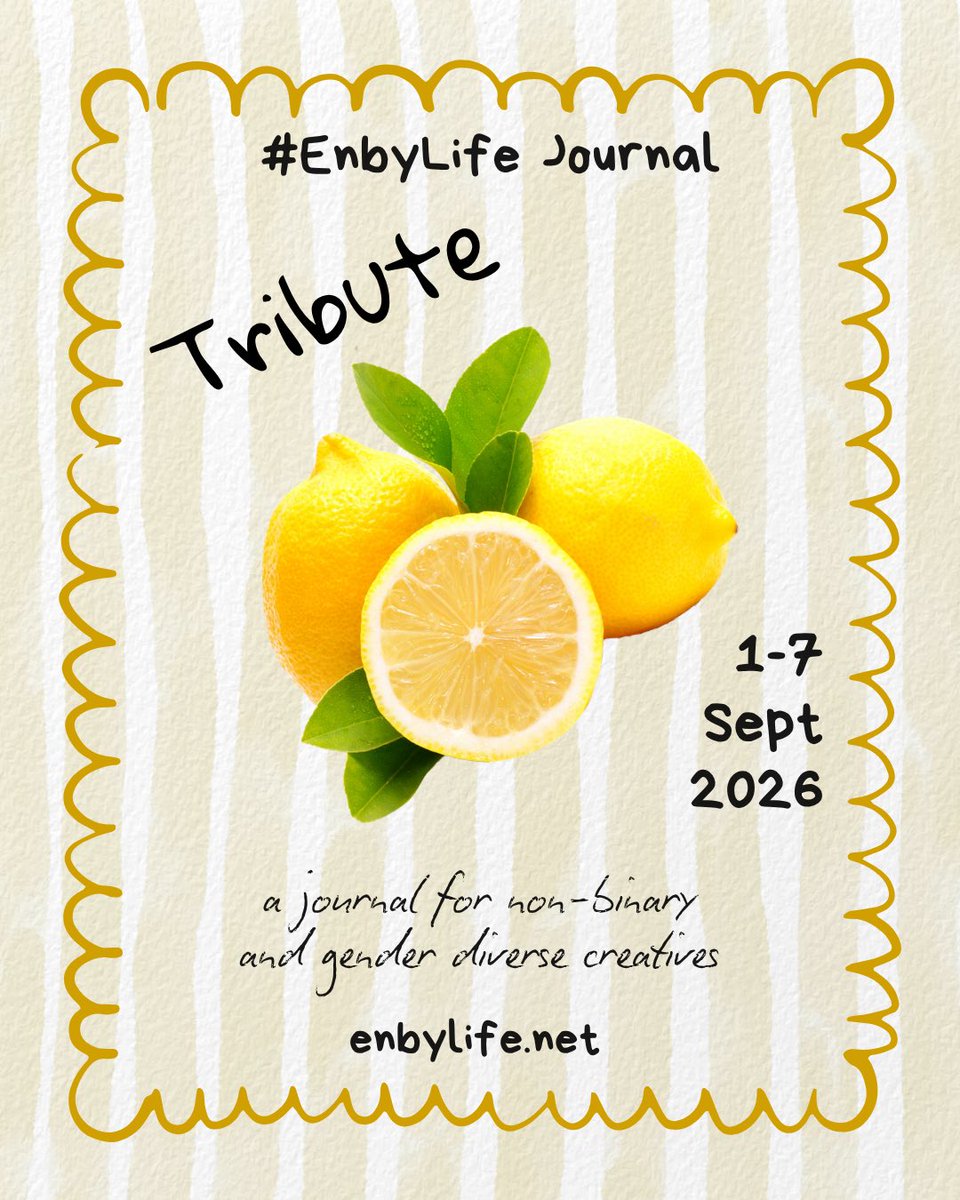 enbylife's tweet photo. #EnbyLife Journal is open for submissions from non-binary and gender diverse creatives from 1-7 September 2026.

September's theme is TRIBUTE. 

Send us your poetry, microfiction (under 100 words), and art.

More info at https://t.co/scTNBoZlb9 https://t.co/3DeJwERWKU