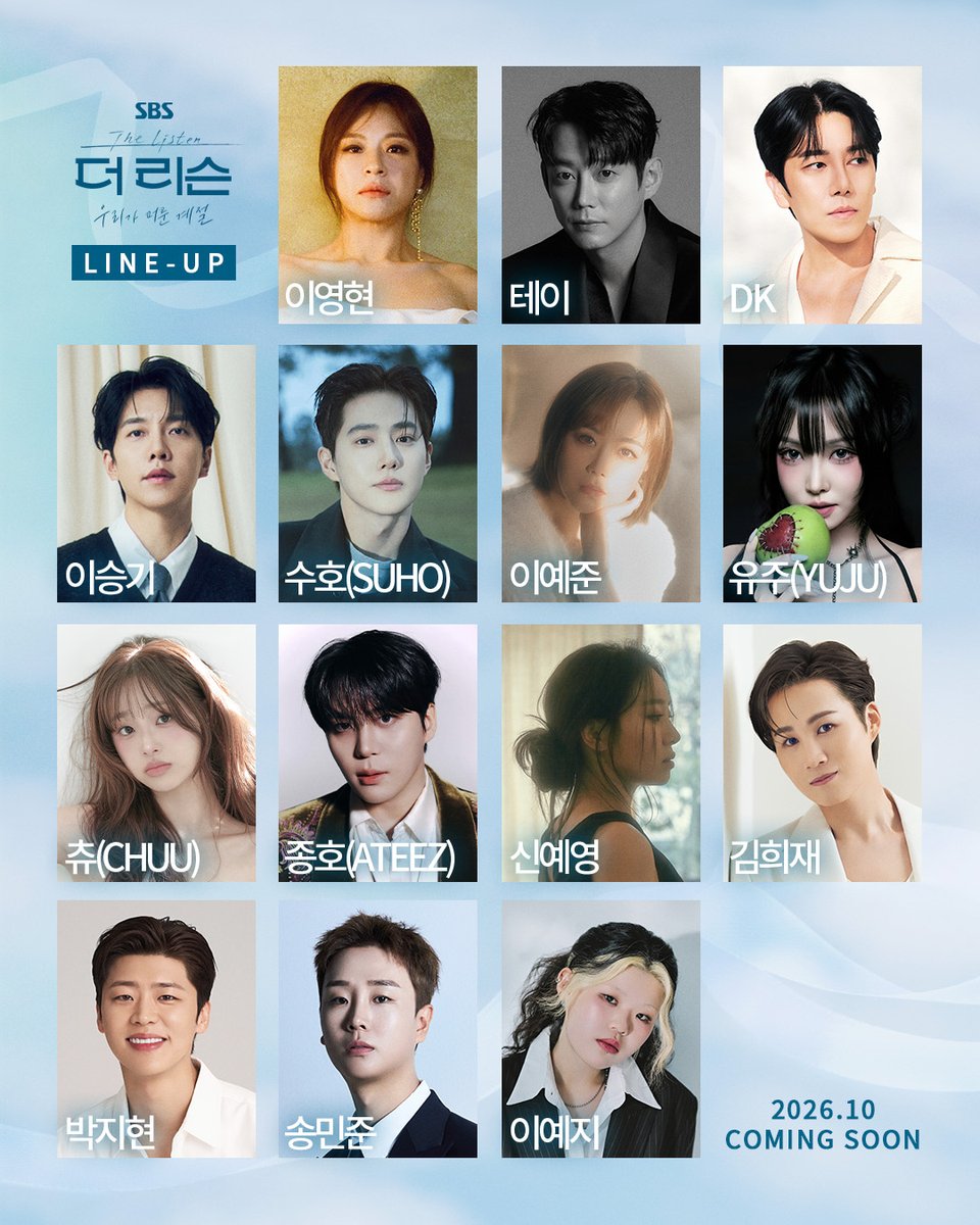 studio_donuts_'s tweet photo. [📢]
SBS [더 리슨] 시즌 6
[더 리슨: 우리가 머문 계절]

🎙️ LINE-UP
이영현, 테이, DK, 이승기, 수호(SUHO), 이예준, 유주(YUJU), 츄(CHUU), 종호(ATEEZ), 신예영, 김희재, 박지현, 송민준, 이예지

2026.10. Coming Soon!

#더리슨 #더리슨_우리가머문계절 #TheListen https://t.co/3gHzXLEfqt