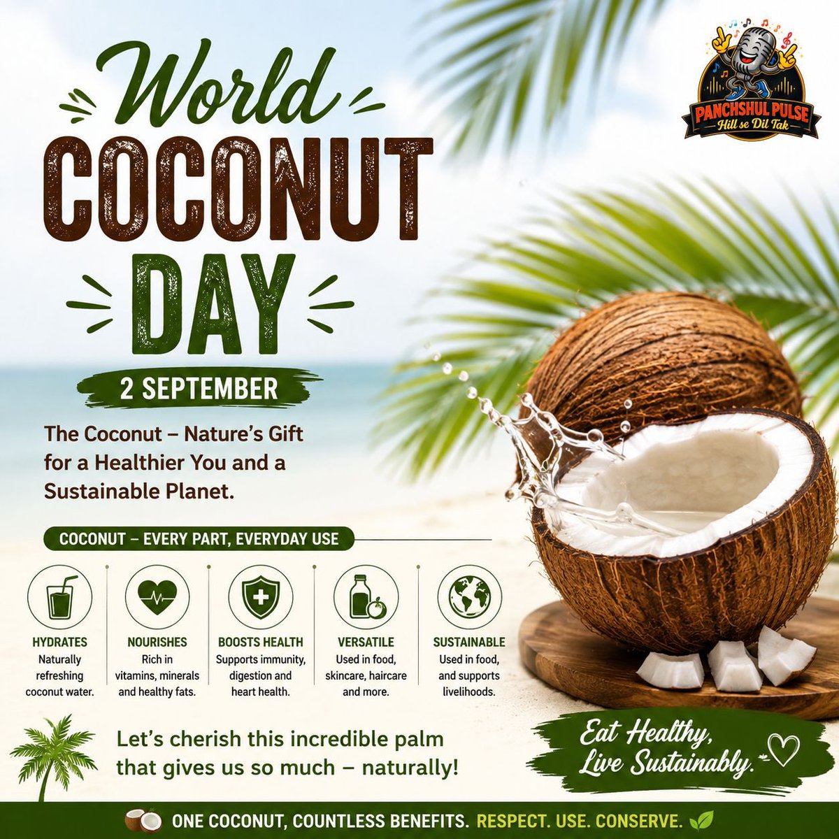 panchshulpulse's tweet photo. World Coconut Day par prakriti ke is anmol tohfe ko salute karein. 🥥🌴
Nariyal sehat, poshan aur sustainability ka behtareen sangam hai.
Aaiye, iske har hissa ka samajhdari se upyog karein aur prakriti ko sanjoh kar rakhein. 🌿✨
#panchshulpulse #hillsediltak #worldcoconutday #healthy #nutrition 
@UBArea_IA @suryacommand