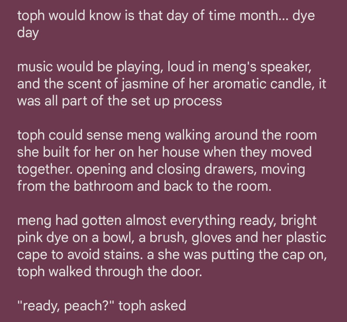 peachyypebble's tweet photo. .   ⟡     ˚    ♡   .
             ✧︎       . 
｡ﾟﾟ･｡･ﾟﾟ｡⠀  
˚｡       #peachquartz:  𝓭𝔂𝓮 𝓭𝓪𝔂
    ﾟ･｡･
 ♡         ⟡         ˚  
      ·     ⁺

toph would know is that day of time month... dye day 

music would be playing, loud in meng's speaker... https://t.co/kmi8puItuj