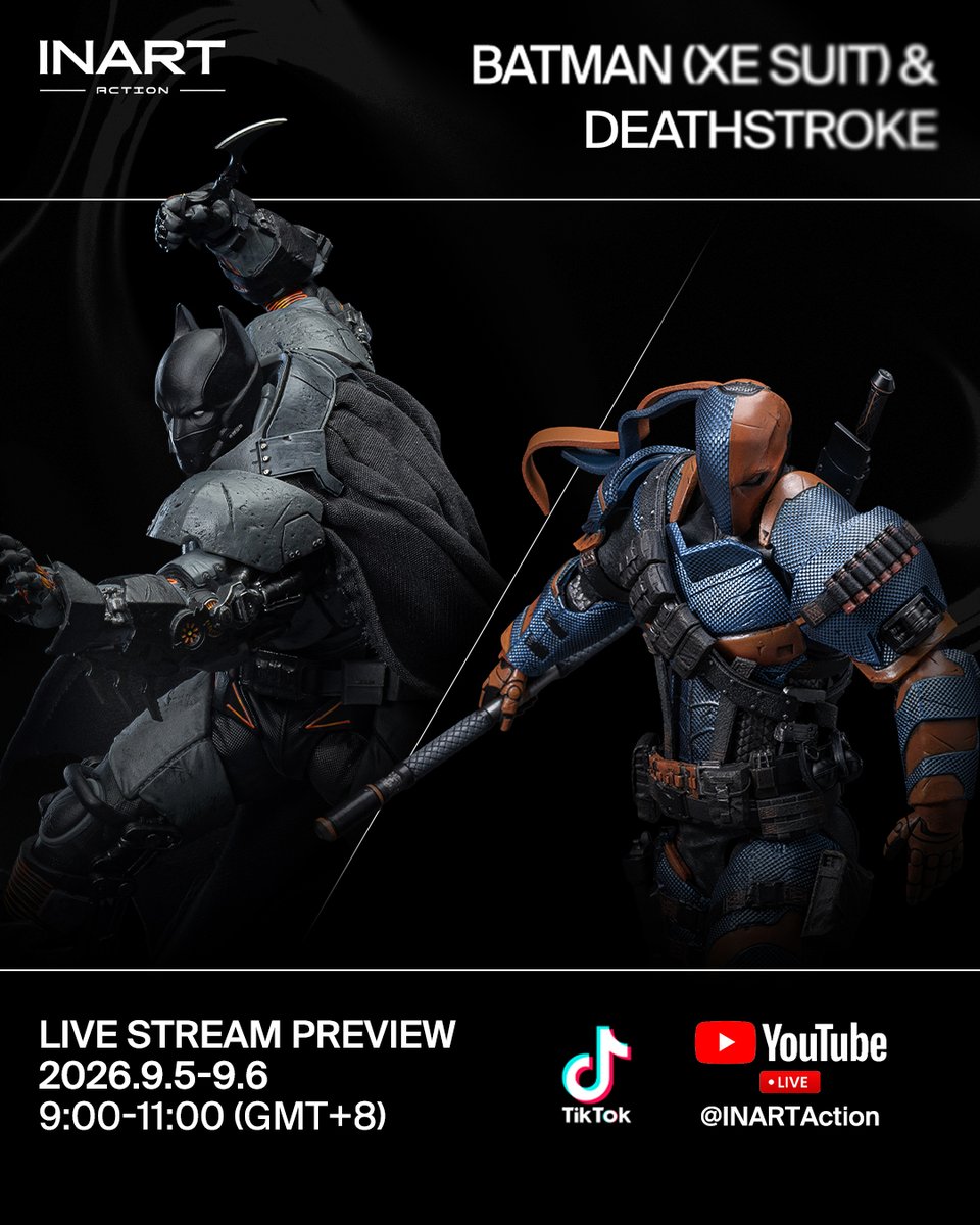 INART_Official's tweet photo. INART Action - Batman: Arkham Origins -  Deathstroke &amp; Batman (XE Suit) Action Figure  

Pre-order begins: Sep 4, 2026, 20:00 GMT+8 
RSVP: https://t.co/Rk1Lr64bUy 
RSVP: https://t.co/qINMm9Ek7d  

The Hunt Is On: 
Sep 5 - Sep 6, 2026 | 9:00-11:00 GMT+8 
(YouTube &amp; TikTok)

#INART https://t.co/3SCiFJfotZ