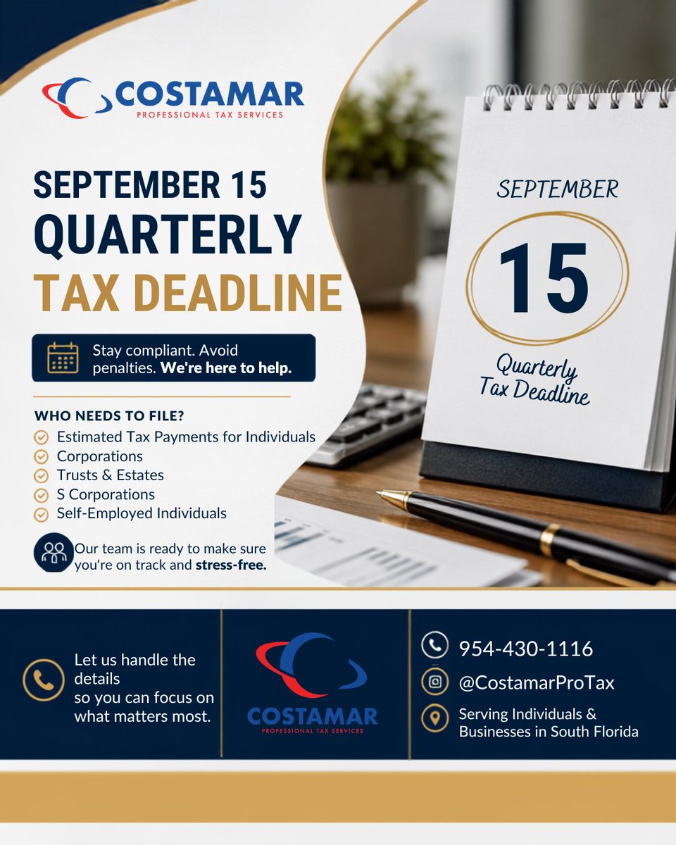 costamarprotax's tweet photo. September 15 Quarterly Tax Deadline is Approaching! If you're self-employed, a business owner, an investor, or required to make estimated tax payments, September 15 is an important IRS deadline you don't want to miss.

📞 Call us today: 954-430-1116
 Follow us: @CostamarProTax https://t.co/yW13Eeq7PU