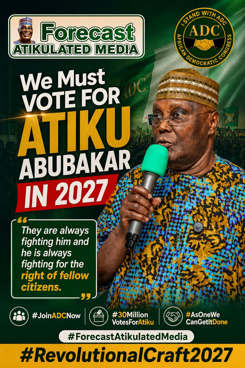 AtikulatedMedia's tweet photo. We Must Votes For @atiku Abubakar In 2027
#JoinADCNow
#30MillionVotesForAtiku
#AsOneWeCanGetItDone
#ForecastAtikulatedMedia
#RevolutionalCraft2027 https://t.co/8gcYPhGuV1