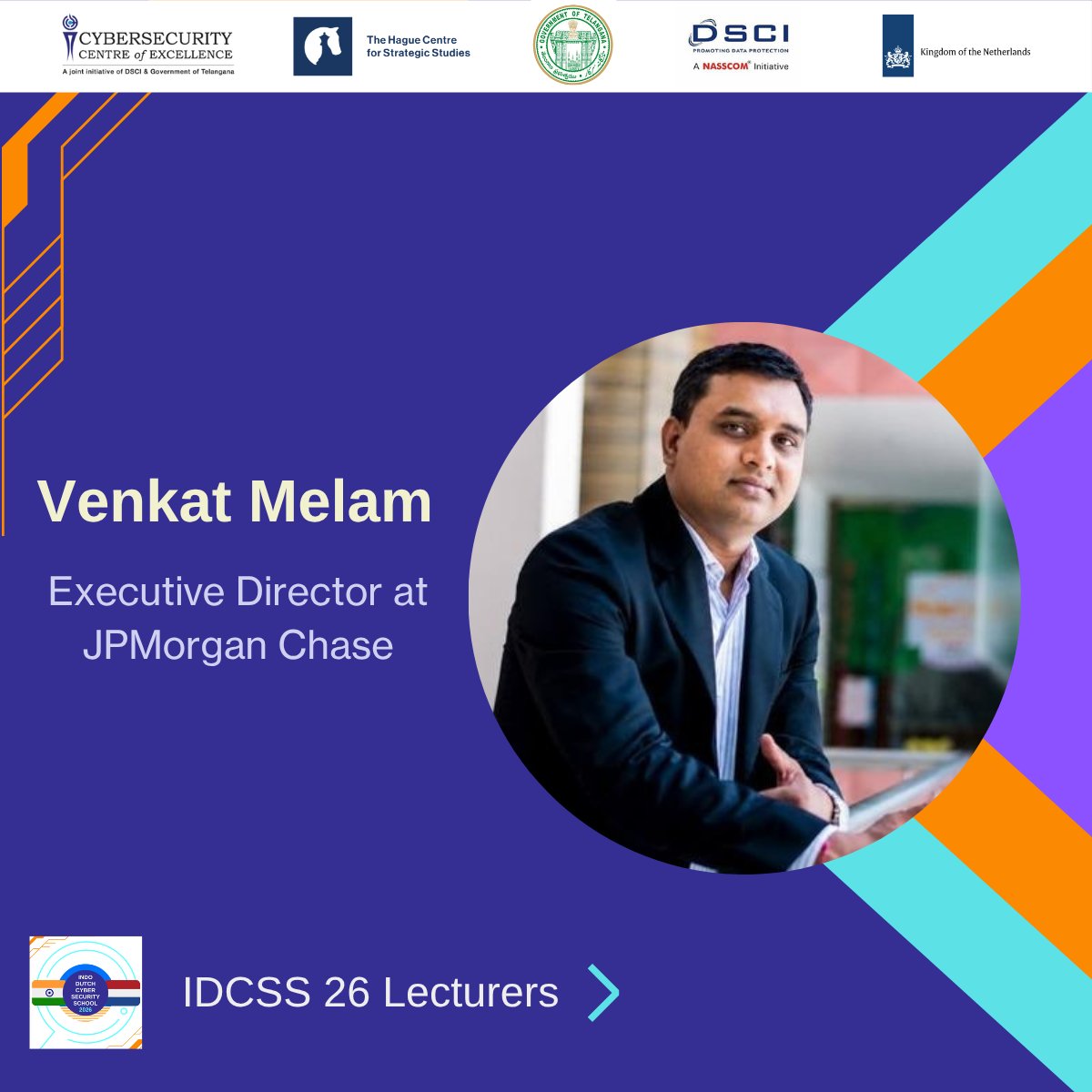 IDCSS26's tweet photo. Venkat Melam, Executive Director at JPMorganChase will provide a lecture at IDCSS26. He will provide a lecture on Modern Vulnerability Management: From Risk Prioritization to Automated Remediation.

@hcssnl @ccoe_hyd @DSCI_Connect @NLinIndia https://t.co/ASKt9hEYhR