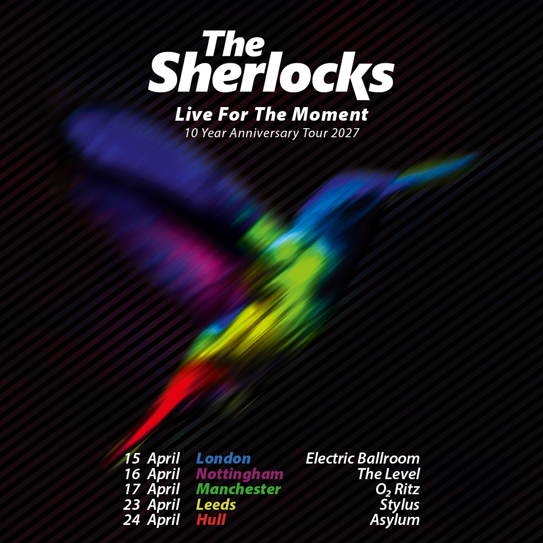gettothefront's tweet photo. 🙌 @TheSherlocks announce Live For The Moment 10 Year Anniversary Tour 2027!

🎟️ #GigTickets on sale Friday at 10am. https://t.co/DF5bdrwNZc https://t.co/5M3OqngkDV
