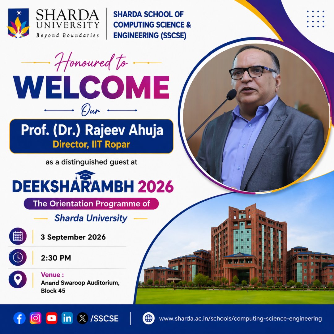 ShardaSSCSE's tweet photo. 🎓 SSCSE, Sharda University, proudly welcomes Prof. (Dr.) Rajeev Ahuja, Director, IIT Ropar, at Deeksharambh 2026 on 3 September, 2:30 PM, for an inspiring student interaction at Anand Swaroop Auditorium.

#SSCSE #ShardaUniversity #Deeksharambh2026 #IITRopar #RajeevAhuja https://t.co/lOzfGXMRrt