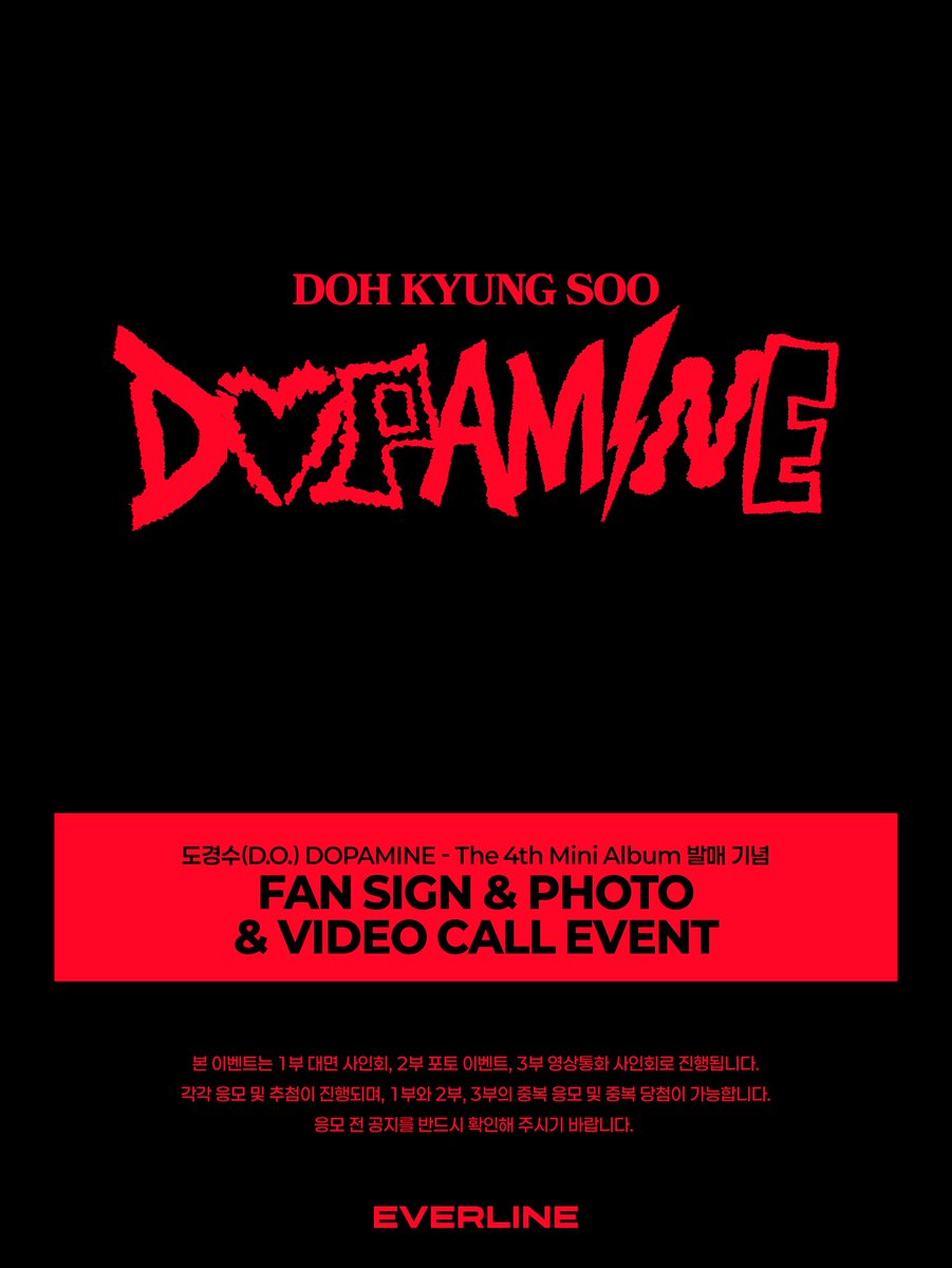 EVERLINESHOP's tweet photo. [📢] #도경수 (D.O.)
DOPAMINE - The 4th Mini Album
대면 / 포토 / 영상통화 이벤트 공지

📌 9월 2일 (수) 18:00 (KST) ~ 9월 4일 (금) 23:59 (KST)

✨ 응모자 전원 특전 미공개 포토카드
✨ 대면, 영통 당첨자 추첨 특전 사인 폴라로이드
✨ 포토 당첨자 전원 아티스트와 1:1로 폴라로이드 촬영 진행

🔗 대면 : https://t.co/QyBm9axOf1
🔗 포토 : https://t.co/xodNIvW95k
🔗 영통 : https://t.co/6blLkfq5Vt

#DOHKYUNGSOO
#DOPAMINE #도파민
#EVERLINE #에버라인