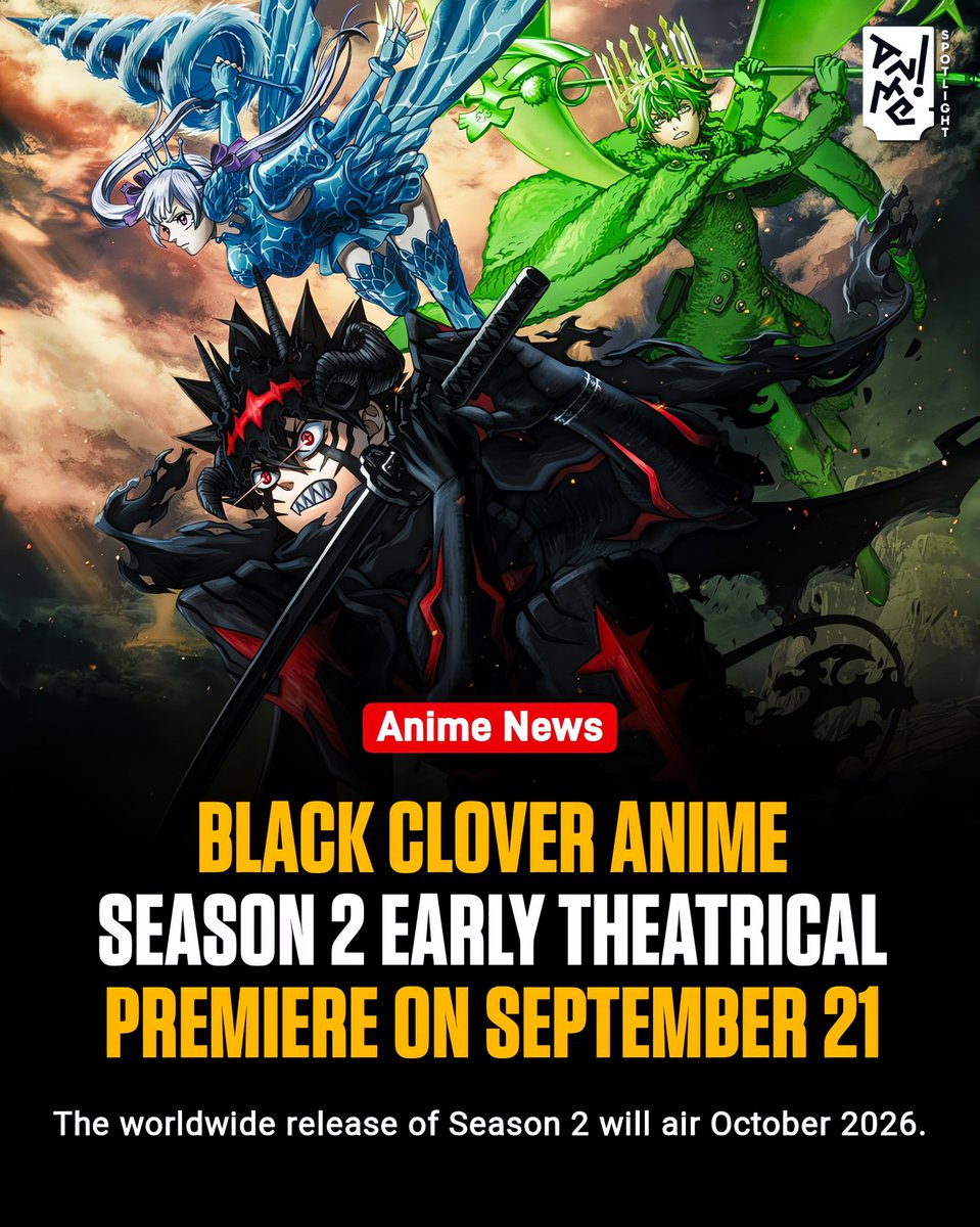 AnimeSpotlightt's tweet photo. 🚨 BREAKING 🚨 

'Black Clover' Season 2 will get a theatrical premiere on September 21! https://t.co/Avyw05zNv8