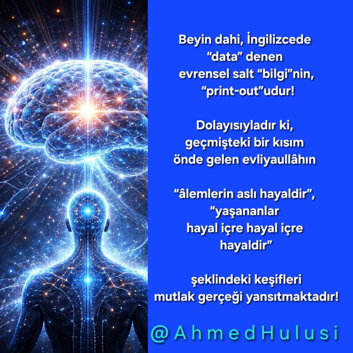 Bitebessm's tweet photo. Bilinç, nasıl beynin açığa çıkmasını istediklerinden ibaretse, sanki bilgisayarın monitörü hükmündeyse; bir “print-out” ise… 
Gerek insandaki biyolojik beyin ve gerekse dalga okyanusundaki sayısız canlılarda var olan sanal-virtual beyinler dahi, gerçekte “data”nın sanal çıktılarıdır. 
Esmâ mertebesinin, âlemlerini seyridir. 

“Allâh” adıyla işaret edilen, Zât’ı itibarıyla, Esmâ mertebesi olarak açığa çıkardığı “NOKTA” denilen âlem içre âlemler algılamasının getirisinden “ĞANİYY”dir!

@AhmedHulusi

https://t.co/hPWgjM9iE8