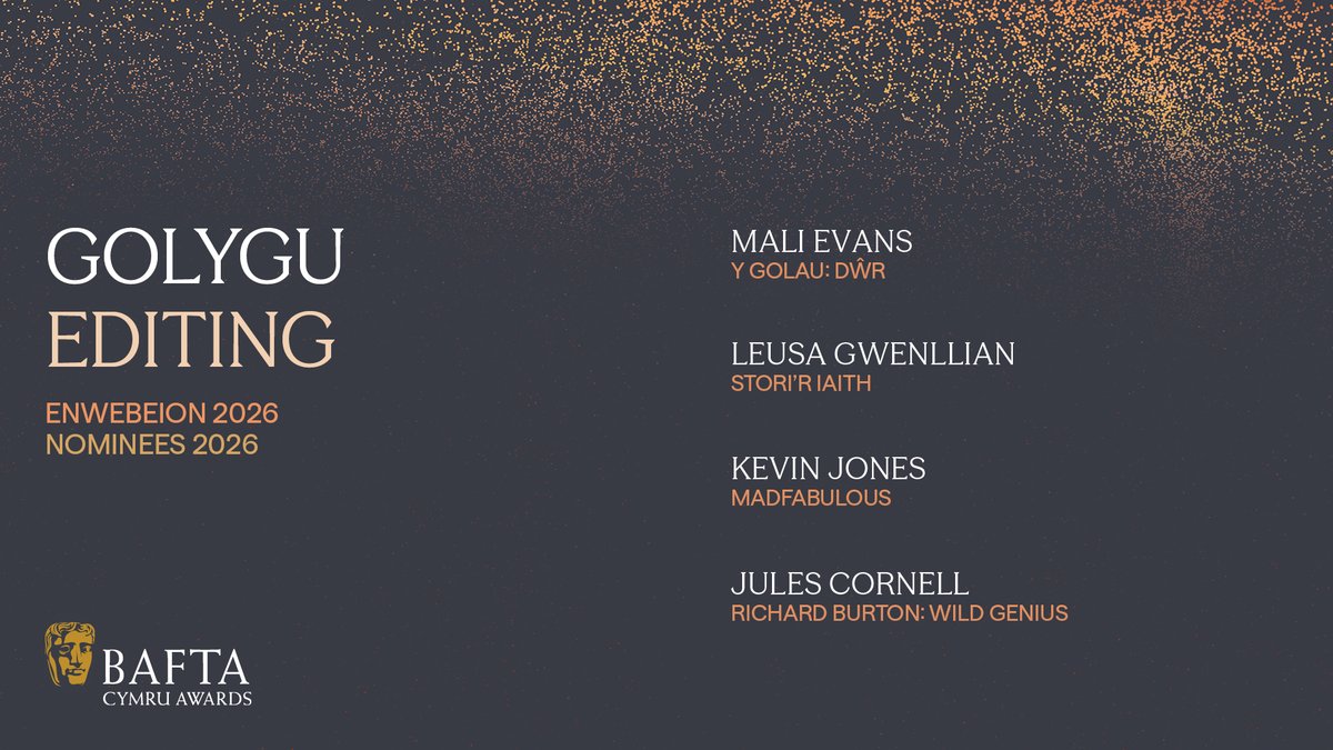 BAFTACymru's tweet photo. Enwebeion / Nominees
🎞️ Golygu / Editing 🎞️

✨ MALI EVANS – Y Golau: Dŵr
✨ LEUSA GWENLLIAN – Stori’r Iaith
✨ KEVIN JONES - Madfabulous
✨ JULES CORNELL – Richard Burton: Wild Genius

#BAFTACymruAwards https://t.co/zxAJLw6QjX