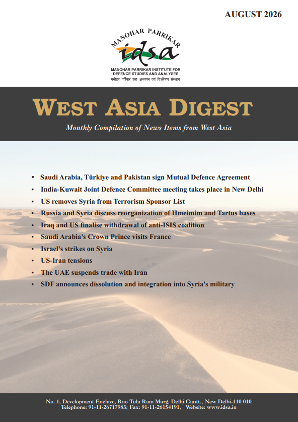 IDSAIndia's tweet photo. MP-IDSA West Asia Digest 
Current Issue: AUG 2026      

https://t.co/ySIcFiLVVg https://t.co/qa7S82h10t