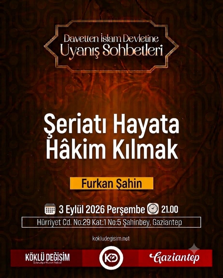 KokluDegisim27's tweet photo. Şeriatı Hayata Hakim Kılmak"
Konulu sohbet programımıza bekleriz.
#Gaziantep https://t.co/Y9jJoA0Xiv
