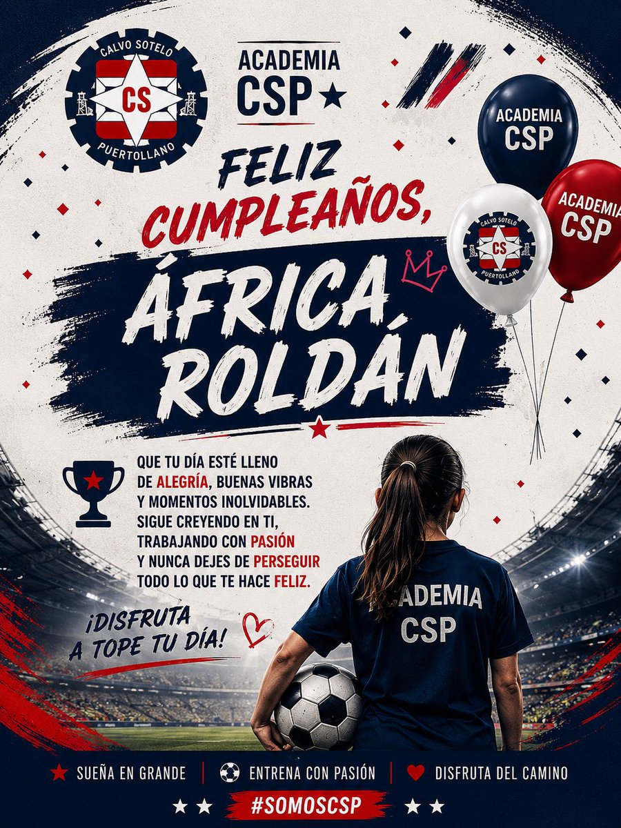 AcademiaCSP's tweet photo. 🎂⚽ ¡FELIZ CUMPLEAÑOS, ÁFRICA! 🎉

Desde la Academia CSP te deseamos un día increíble, lleno de alegría, sonrisas y grandes momentos. ❤️💙

💪 Sigue trabajando con pasión, creyendo en ti y disfrutando de cada paso del camino.

¡A seguir soñando en grande! 🌟⚽ https://t.co/36UqQcw978
