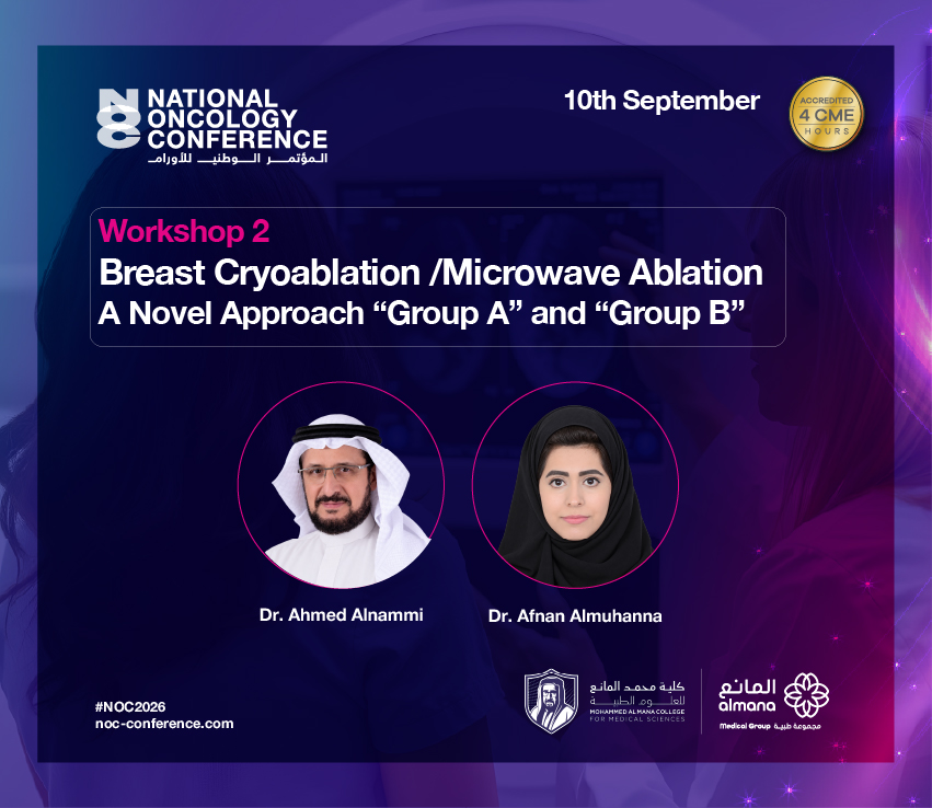 nocconference's tweet photo. Dr. Ahmed Alnammi MD and Dr. Afnan Almuhanna present a specialized workshop on Breast Cryoablation and Microwave Ablation, as part of the National Oncology Conference 2026.

Register now: https://t.co/zCWeLHPpZM https://t.co/qkk29gdeDh