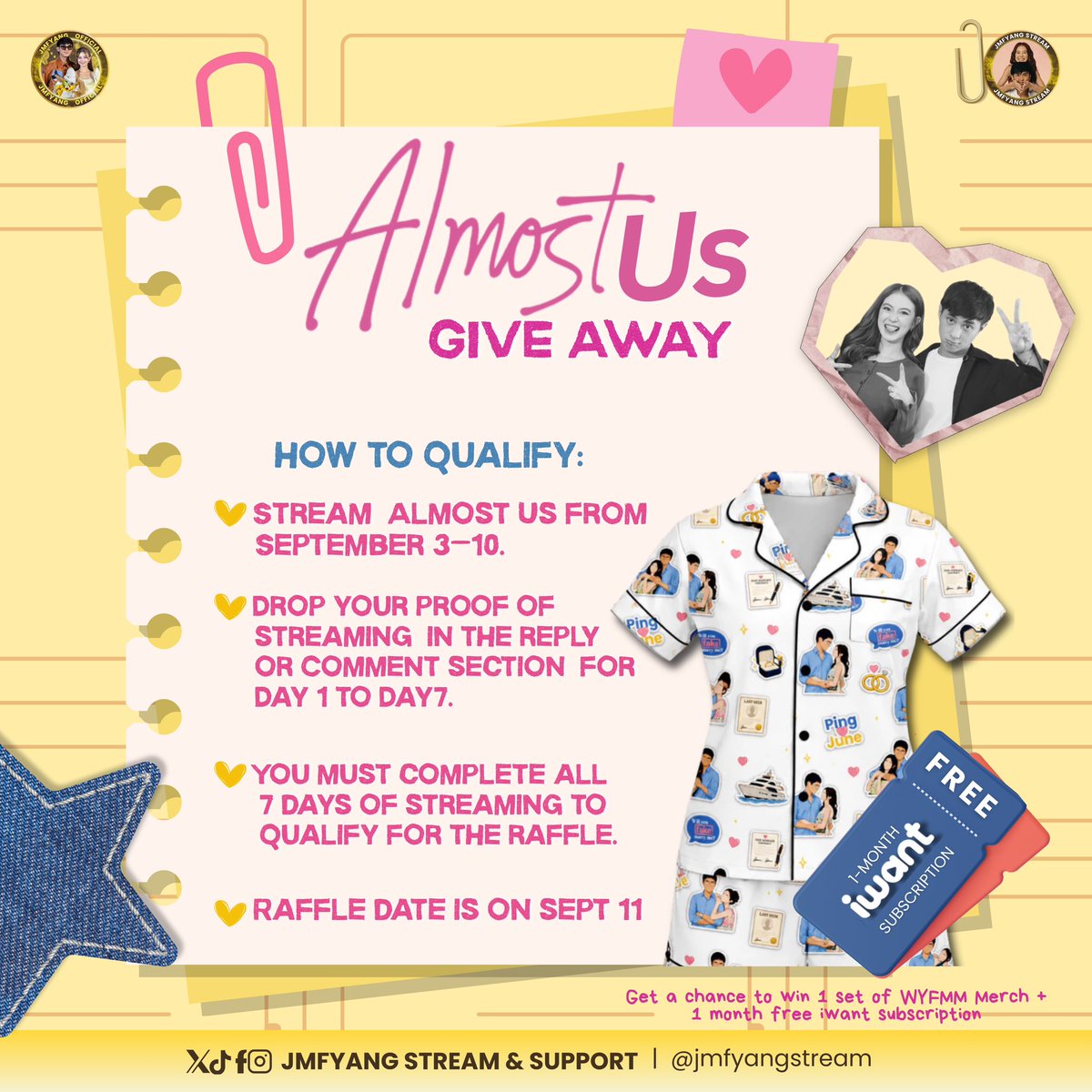 jmfyangstream's tweet photo. 🎬✨ 𝐀𝐋𝐌𝐎𝐒𝐓 𝐔𝐒 𝐱 𝐖𝐈𝐋𝐋 𝐘𝐎𝐔 𝐅𝐀𝐊𝐄 𝐌𝐀𝐑𝐑𝐘 𝐌𝐄 𝐆𝐈𝐕𝐄𝐀𝐖𝐀𝐘!

Get ready to stream, participate, and WIN!

We’re giving away 𝟏 𝐬𝐞𝐭 𝐨𝐟 𝐖𝐘𝐅𝐌𝐌 𝐎𝐟𝐟𝐢𝐜𝐢𝐚𝐥 𝐌𝐞𝐫𝐜𝐡 + 𝟏 𝐦𝐨𝐧𝐭𝐡 𝐟𝐫𝐞𝐞 𝐢𝐖𝐚𝐧𝐭 𝐒𝐮𝐛𝐬𝐜𝐫𝐢𝐩𝐭𝐢𝐨𝐧 to 𝟐 lucky winners! 🎁

𝐇𝐎𝐖 𝐓𝐎 𝐐𝐔𝐀𝐋𝐈𝐅𝐘:
📺 Stream Almost Us on Netflix from September 3–10
💬 Drop your proof of streaming in the reply/comment section for Day 1 to Day 7
🔥 Complete ALL 7 DAYS of streaming to qualify for the raffle!

🎟️ 𝐑𝐀𝐅𝐅𝐋𝐄 𝐃𝐑𝐀𝐖: September 11

So what are you waiting for? Time to stream, collect those proofs, and show some love for Almost Us!

A huge thank you to our generous sponsor for making this giveaway possible! Let’s make these 7 days count! 💛

@jmdibarra_ @imsofiasmith @RegalFilms @project8proj @ofc_iwant 

#JMFyang #AlmostUs #WYFMM