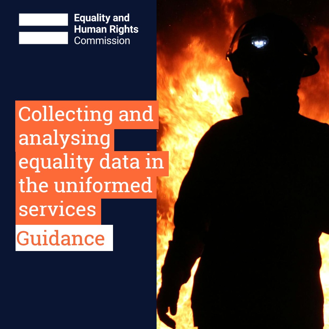 Silhouette of a firefighter against flames with Equality and Human Rights Commission text on collecting equality data in uniformed services.