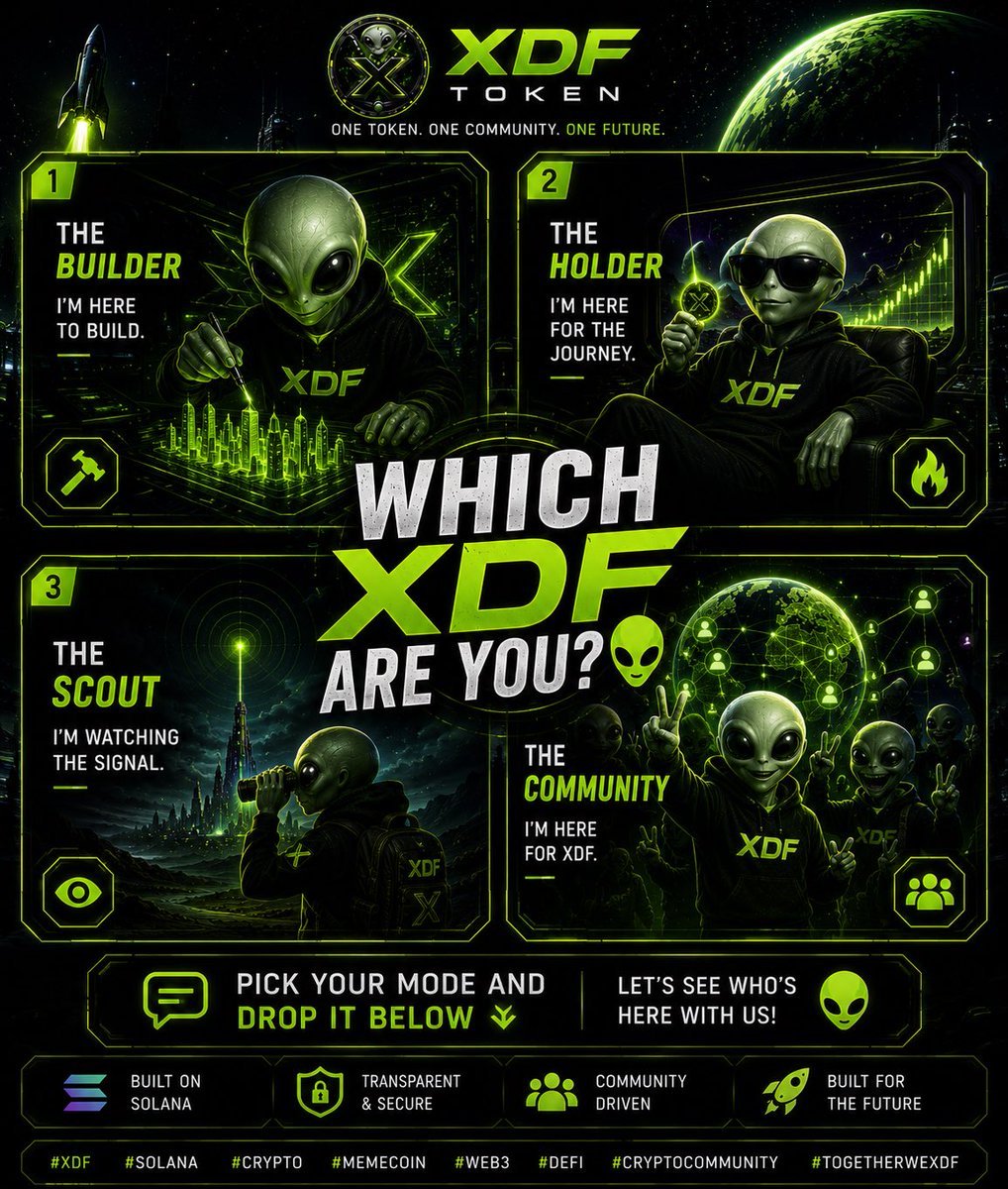 tokenxdf's tweet photo. 👽 WHICH XDF ARE YOU?
🚀 Builder 🔥 Holder 👀 Scout 🌎 Community
Pick your mode and drop it below 👇 Let’s see who’s here with us.
@tokenxdf
#XDF #Solana #Crypto #MemeCoin #Web3 #DeFi #CryptoCommunity https://t.co/PITKC2BasE