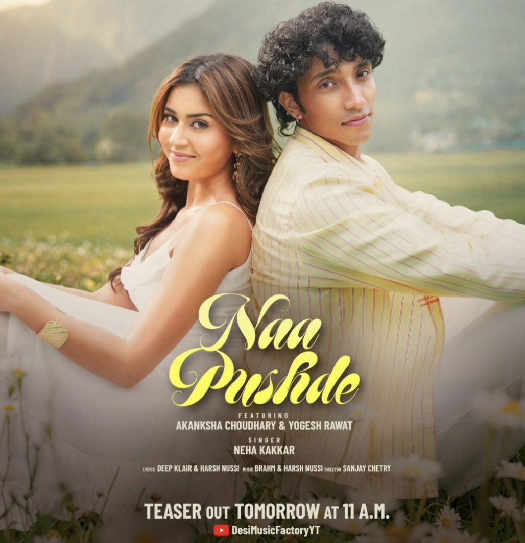 GKAline1's tweet photo. #Yogensha's Second Music Videos Teaser "Naa Pushde" Araha hai
๐ธ Starting ~ #AkankshaChoudhary & #YogeshRawat
๐ธ Singer ~ #NehaKakkar
๐ธ Channel ~ Desi Music Factory
๐ฌ Teaser drops tomorrow at 11:00 AM
#Akanksha #Yogesh #Neha #NaaPushde #DesiMusicFactory #Yoganksha #MV https://t.co/VQvWTMccFe