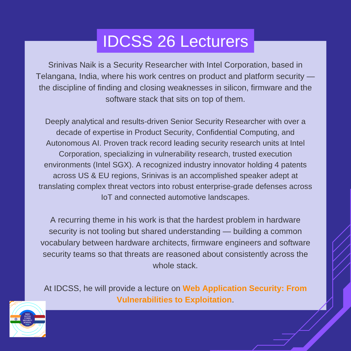 IDCSS26's tweet photo. New speaker announcement! Srinivas Naik will provide a lecture on Web Application Security: From Vulnerabilities to Exploitation at IDCSS26. 
He is a Security Researcher at @intel. 

@hcssnl @ccoe_hyd @DSCI_Connect @NLinIndia https://t.co/d9TtVNIr6z