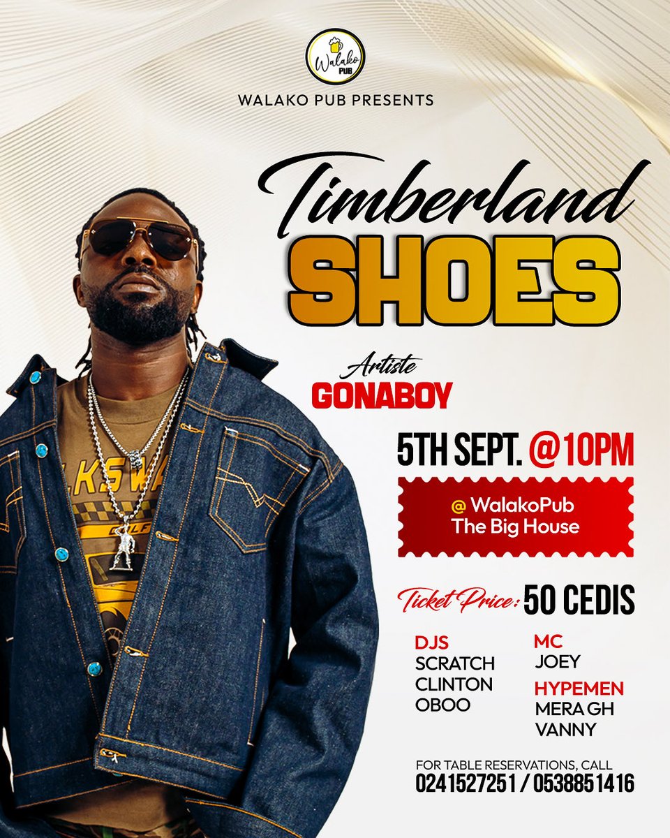 walakopub's tweet photo. Get ready to lace up your boots! 🥾 Walako Pub is bringing the heat with the ultimate "Timberland Shoes" party, featuring a massive live performance by Gonaboy.
📅 5th September

📍 Walako Pub 

⏰ 10:00 PM

🎟️ Tickets: 50 Cedis

🫵🏾 Follow @walakopub for more updates
#Walakopub https://t.co/kUF7N9AgXd