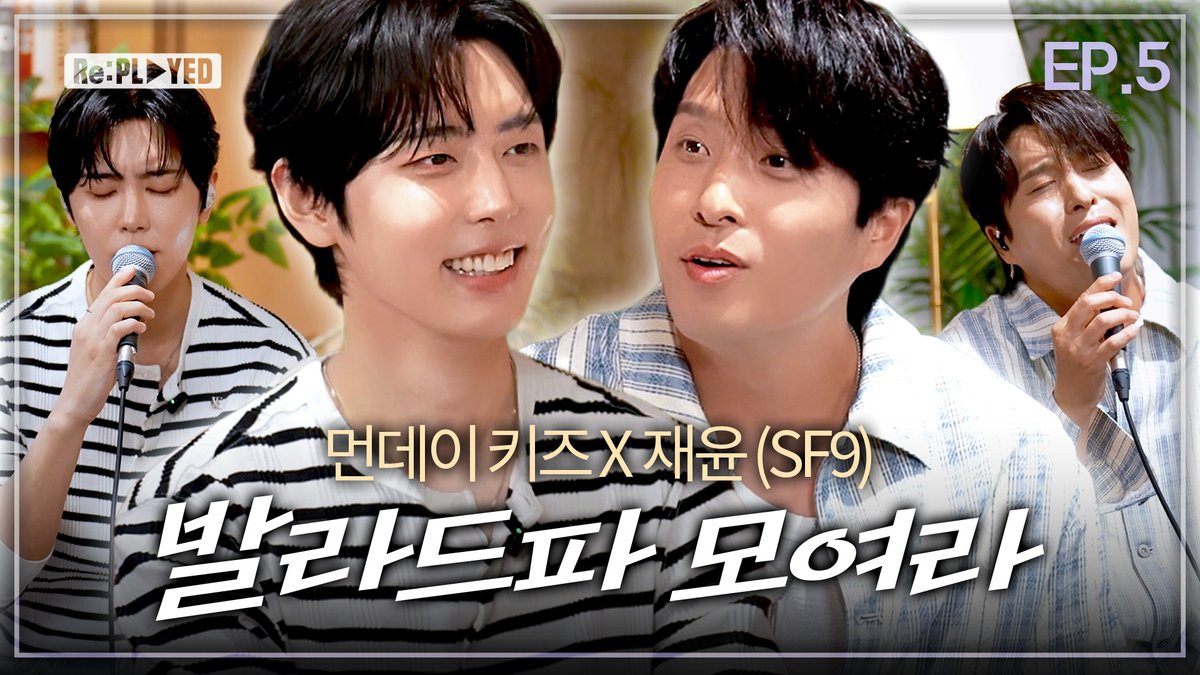 studio_donuts_'s tweet photo. [Re:PLAYED] EP.5
아이돌을 꿈꿨던 발라더와,
발라드를 좋아했던 아이돌💬

📍 https://t.co/ML0ycFdsWm

감성을 잇는 Live &amp; Talk Show [Re:PLAYED]
먼데이 키즈 X 재윤 (SF9) 편 | 유튜브 스튜디오:D

#먼데이키즈 #이진성 #MondayKiz
#SF9 #재윤 #JAEYOON @SF9official 
#RePLAYED #리플레이드 https://t.co/Opri2P4Xbb