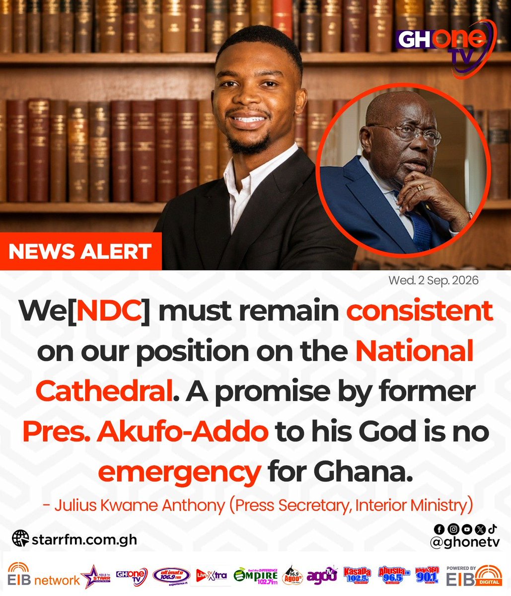 ghonetv's tweet photo. We[NDC] must remain consistent on our position on the National Cathedral. A promise by former Pres. Akufo-Addo to his God is no emergency for Ghana... - Julius Kwame Anthony (Press Secretary, Interior Ministry)

#EIBNetwork #GHOneTV 
#GHOneNews #NewsAlert https://t.co/7uwFBEzmAR
