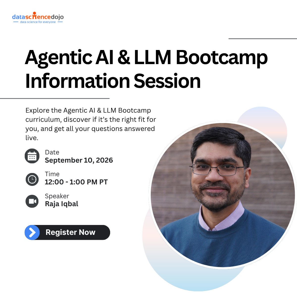 DataScienceDojo's tweet photo. Thinking about building your skills in Agentic AI and LLMs?

Not sure where to start or whether a structured bootcamp is the right fit for you?

Join Raja Iqbal for an upcoming Agentic AI & LLM Bootcamp Information Session where we'll walk through the curriculum, what you'll learn, and what to expect from the program.

In this session, you'll learn:
- What the Agentic AI & LLM Bootcamp covers
- What you'll learn throughout the program
- How the curriculum is structured
- Whether the bootcamp is the right fit for your goals
- What to expect from the learning experience
- Get your questions answered live

📅 September 10, 2026 | 12:00 – 1:00 PM PT

Whether you're looking to deepen your AI skills, understand how LLM-powered agents work, or take the next step in your AI journey, this session is a great place to start.

Register here: https://t.co/XOCNMgx75F

#AgenticAIbootcamp #LLMBootcamp