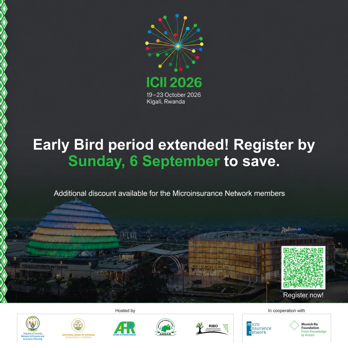 NetworkFlash's tweet photo. 📢 ICII 2026 Early Bird period extended! Register by 6 September. Microinsurance Network institutional members can save an additional US$50 - check your inboxes or reach out to us.
📅 19–23 October 2026 | Kigali, Rwanda
🔗 Register here: https://t.co/aAngNKbIzg
#ICII2026 https://t.co/lUnyRvAx4i
