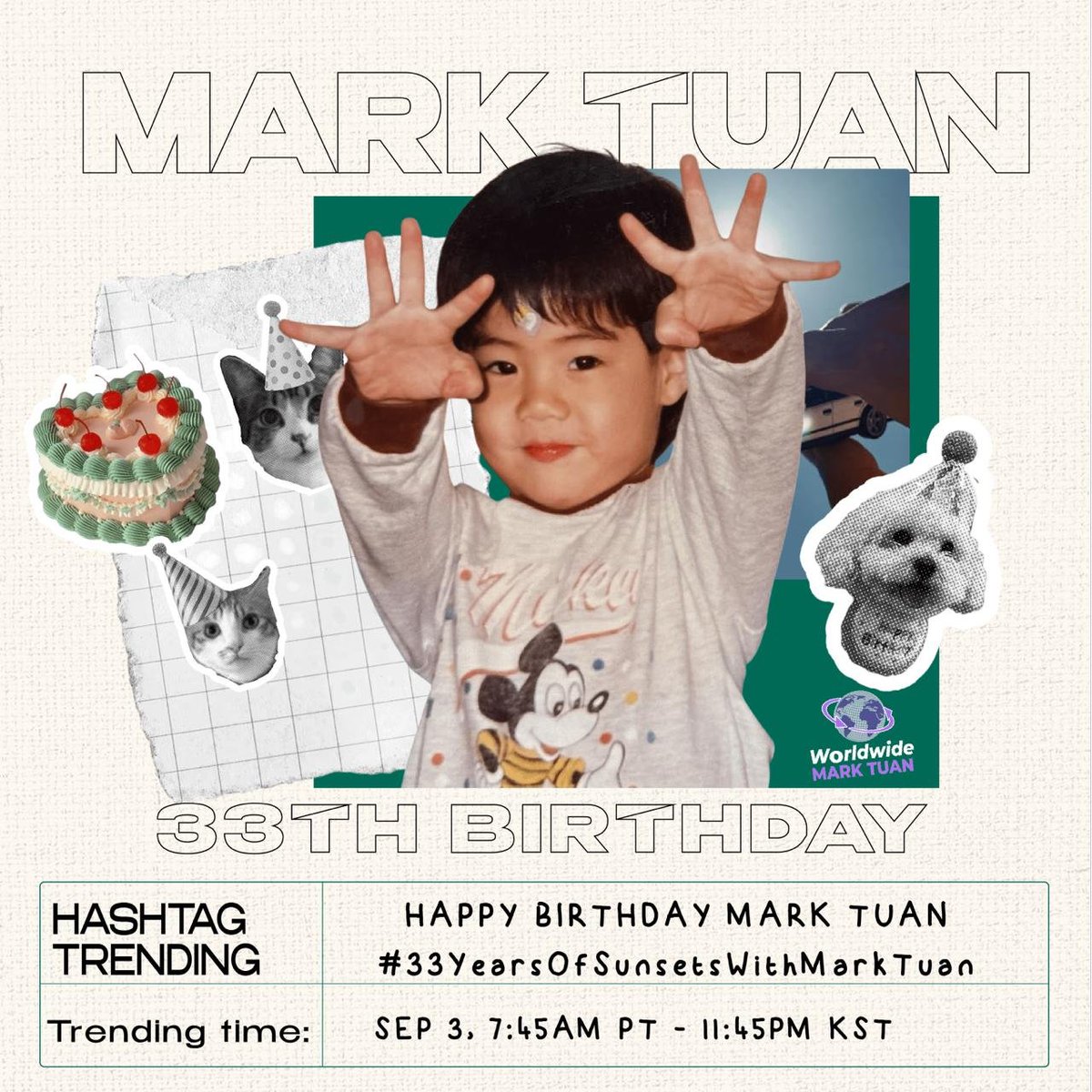 wwmarktuan's tweet photo. 📢[ Mark's birthday Hashtag Trend]

Join us to trend the tags to celebrate @MarkTuan's 33rd birthday! 🥳

📆Sep 3, 2026
⏰ 7:45AM PT, 11:45PM KST

🔖HAPPY BIRTHDAY MARK TUAN
#️⃣ 33YearsOfSunsetsWithMarkTuan

#HappyBirthdayMarkTuan 
#MarkTuan #段宜恩 
@DNAmngmnt https://t.co/gyxdeYsF6m