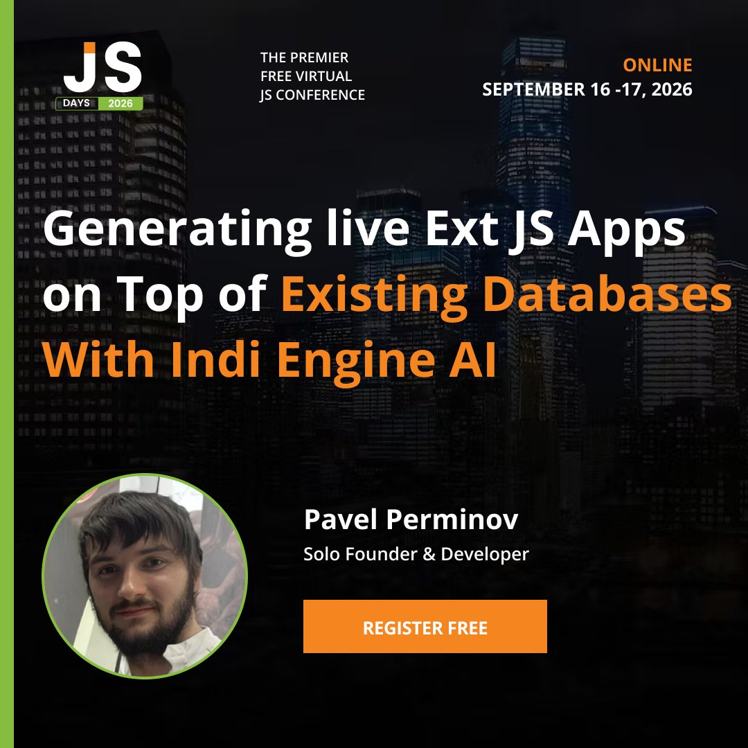 Sencha's tweet photo. A dev joined a JS conference 'just to see what's new.'
 
Saw someone build an admin panel from a DB in 4 min.
 
3 weeks later, she'd rebuilt her team's entire tooling pipeline.
 
Pavel Perminov covers this at #JSDays2026. Free. Sept 16-17. 

Reserve Your Free Seat : https://t.co/h9XNRBEddH

#JSDays2026 #JavaScript #AI #IndiEngine #Developers #DevStories