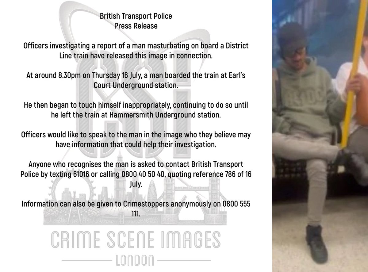 csi_london's tweet photo. Police (@BTP) appeal for information to identify a man reported for masturbating on a train 16 July 2026.

@CrimeLdn @ScarcityStudios @999London @uknip247 @obbsie @totalcrime https://t.co/GwdGGoy43T