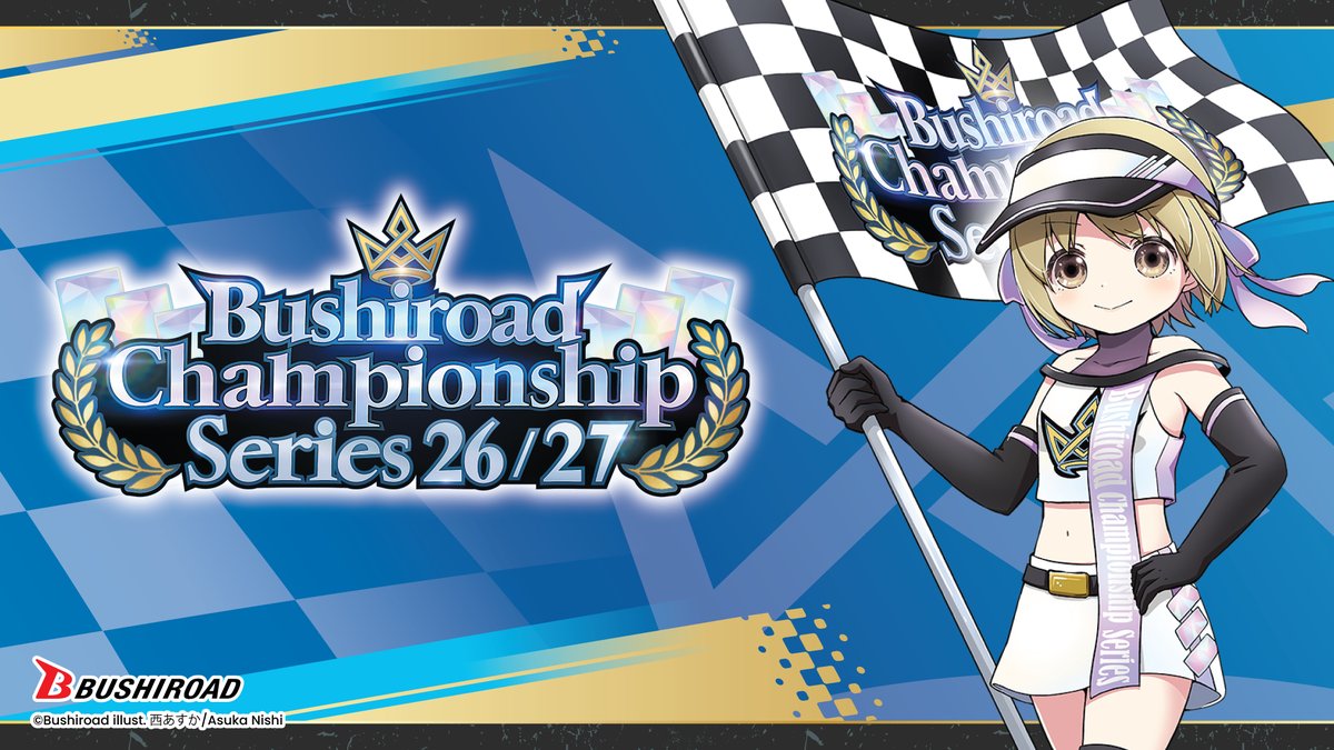 BushiroadEvents's tweet photo. 🏁 Bushiroad Championship Series 26/27 🏁

The race is officially on! 

Check out the schedule and location details as players gear up for the ultimate championship track.

🏎️ Speed over to the official page for more details: https://t.co/eQOyH05Nsw

#Bushiroad #BCS2627 https://t.co/NReMiJhdHR