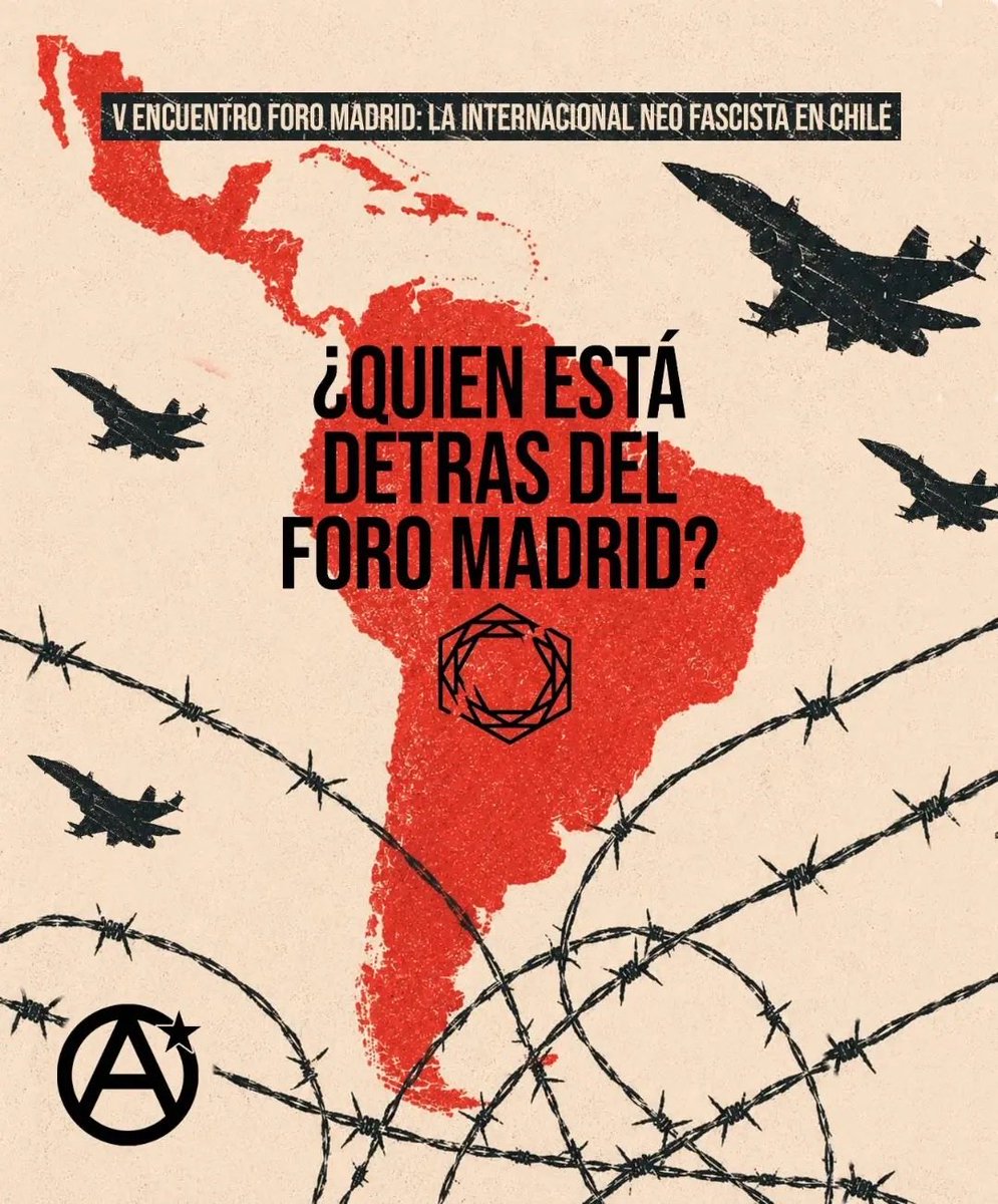 Murosyresisten's tweet photo. DIFUNDIMOS | 

LA INTERNACIONAL NEO FASCISTA EN CHILE
V Encuentro Foro Madrid 2026 
03 de septiembre 
Centro de Eventos Casa Piedra San Carlos de Apoquindo, 
Santiago de $hile.

¿Qué es el Foro Madrid y porqué destinarle una página de propaganda y lucha?

 "Las distintas formas de fascismos y autoritarismos se organizan en una alianza internacional... Una reorganización autoritaria de la sociedad capitalista actual, que no sólo refuerza policial y legalmente al capital, sino que también instala una política de persecución política y social de manera permanente."

La nueva internacional fascista se reune en $hile; estamos estudiando quiénes idean, promueven y participan de este suceso a fin de develar a qué se juntan, y así despejar la duda de si tal esfuerzo por “defender la libertad, la democracia y el estado de derecho”, amerita nuestro pronunciamiento. 
En esta reunión se darán cita algunos de los exponentes clave de este movimiento autoritario mundial, definiendo los puntos centrales de su programa común y los pasos a seguir para alcanzar sus objetivos de dominación, control y abatimiento que impulsan dentro de las fronteras de sus propios países y en todo el mundo.

Nos pareció importante constatar qué tan efectivas son estas iniciativas; observando el despliegue de este foro en esta y sus versiones anteriores se identifica el ascenso coincidente de gobiernos de ultraderecha neoliberal y conservadora, asi como la influencia directa de partidos y fundaciones de Europa y Estados Unidos; VOX, Disenso, the heritage foundation, atlas network y a los neo fascistas locales de similar desviación ideológica; que develan cómo escupen publicamente su interés de depredación sobre nuestros territorios. 

Pero repetimos... "La dominación completa del capital no se ha consumado, prueba de ello es que aquí estamos, agitando y organizando la rabia, anarquizando la lucha en todas sus formas."